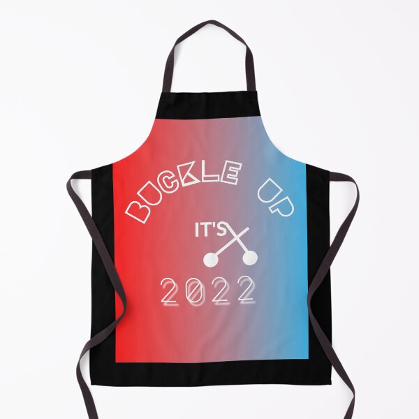 Item preview, Buckle Up It's 2022 Funny Life, Quotes, Typography. designed and sold by Tropium-Designs.