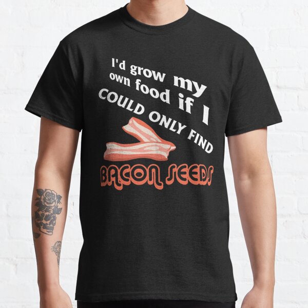 Camiseta Bacon Es Bueno Ser Como Bacon De Mikejames9 Redbubble - como hacer tus propias camisas en roblox como conseguir mi camisa
