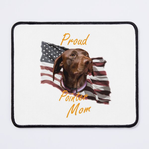 Item preview, Proud Pointer Mom - US Flag designed and sold by SadSacDesigns.