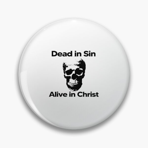 Item preview, Dead to Sin, Alive in Christ designed and sold by Patrick Chastain.