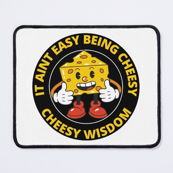 Item preview, Funny It Aint Easy Being Cheesy Cheesy Wisdom designed and sold by RGRamsey.