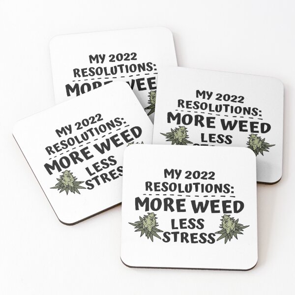 Item preview, MY 2022 RESOLUTIONS: MORE WEED LESS STRESS designed and sold by AlfaEcho.
