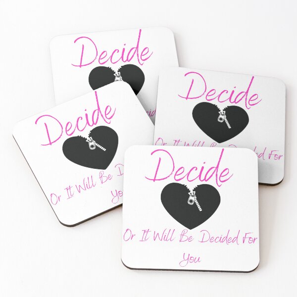 Item preview, Decide Or It Will Be Decided For You designed and sold by SameGirlNwTrcks.