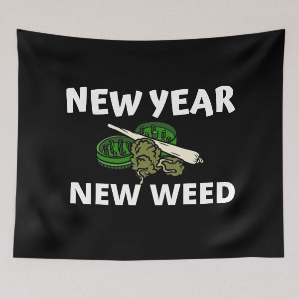 Item preview, NEW YEAR NEW WEED designed and sold by AlfaEcho.