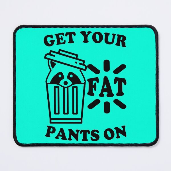 Item preview, I Am Feral Trash Panda Get Your Fats Pants On designed and sold by electrovista.
