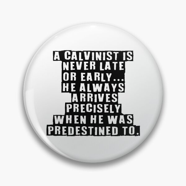 Item preview, predestined Calvinist designed and sold by Patrick Chastain.