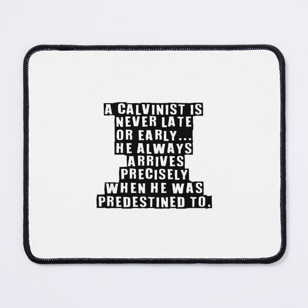 Item preview, predestined Calvinist designed and sold by Patrick Chastain.