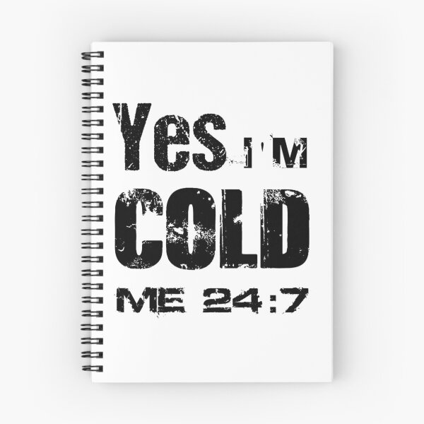 Item preview, Yes I_m Cold - Me 24 7 - funny always freezing designed and sold by ALAJOS-SHOP.