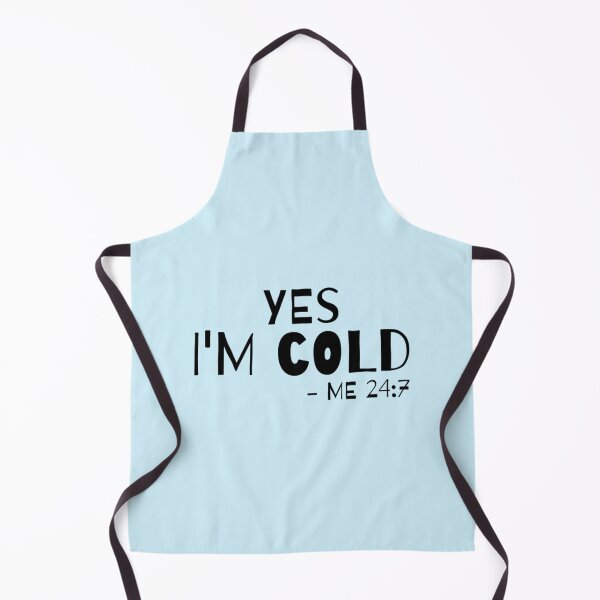 Item preview, Yes I_m Cold Me 24 7 Funny Christmas Im Cold    designed and sold by ALAJOS-SHOP.
