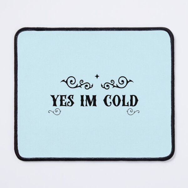Item preview, Yes Im Cold   designed and sold by ALAJOS-SHOP.