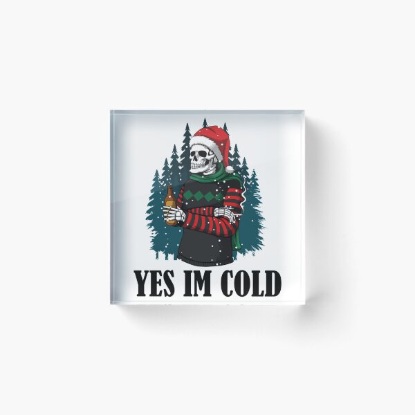 Item preview, Yes Im Cold designed and sold by ALAJOS-SHOP.