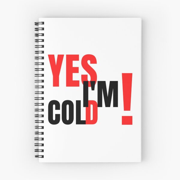 Item preview, YES I_M COLD   design by hexagon-x     designed and sold by ALAJOS-SHOP.