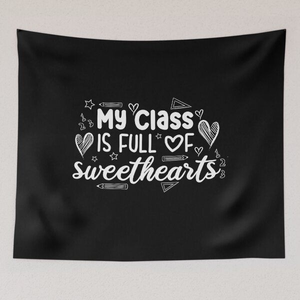 Item preview, my class is full of sweethearts designed and sold by AristoDesigner.