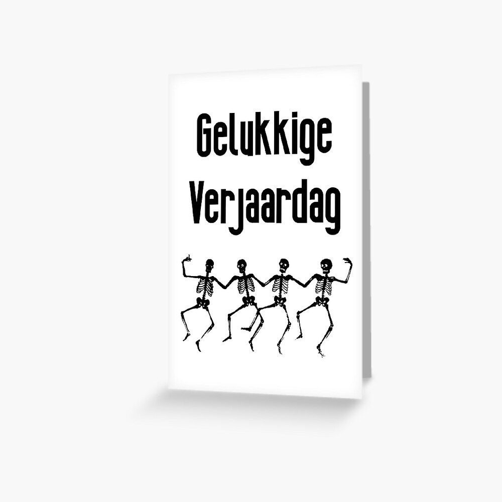 Gelukkige Verjaardag Happy Birthday Dutch Birthday Card Dancing Skeletons Greeting Card 