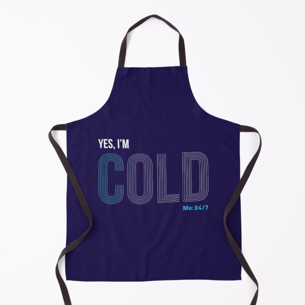 Artikelvorschau, Ja I_m Cold - Me 24 7 - lustig immer friert entworfen und verkauft von ALAJOS-SHOP.
