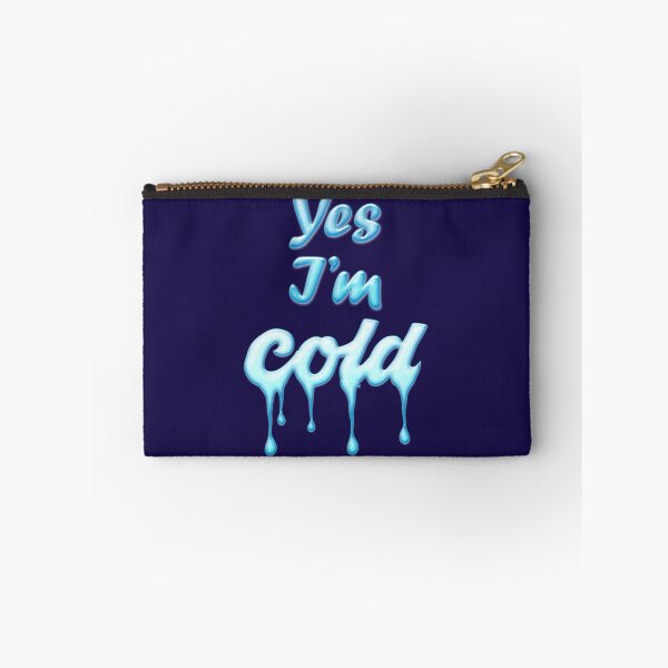 Item preview, Yes I_m Cold Me 24 7 Funny Quote   designed and sold by ALAJOS-SHOP.