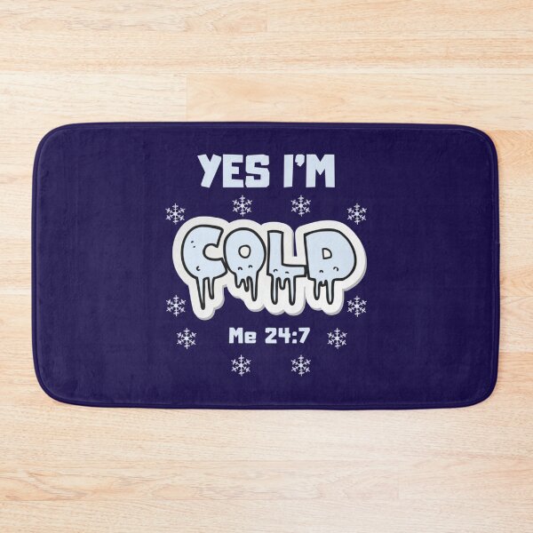 Item preview, Yes i_m cold me 24 7 women  funny quote mens yes im cold   designed and sold by ALAJOS-SHOP.