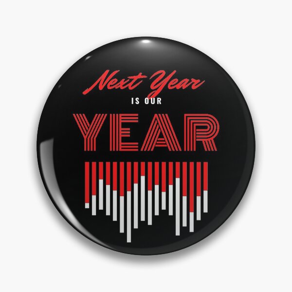 Item preview, Next Year is Our Year designed and sold by F1TwoTee.