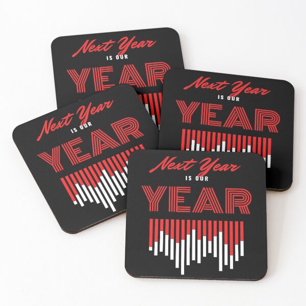Item preview, Next Year is Our Year designed and sold by F1TwoTee.
