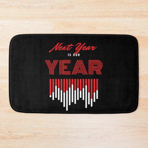 Item preview, Next Year is Our Year designed and sold by F1TwoTee.