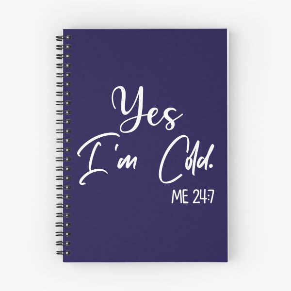 Item preview, Yes I_m Cold Me 247 Funny Always Freezing Sarcastic Cold       designed and sold by ALAJOS-SHOP.