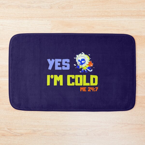 Item preview, Yes Im cold kids   designed and sold by ALAJOS-SHOP.