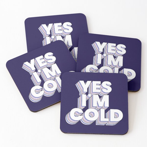 Item preview, yes im cold me 24 7 Funny   designed and sold by ALAJOS-SHOP.