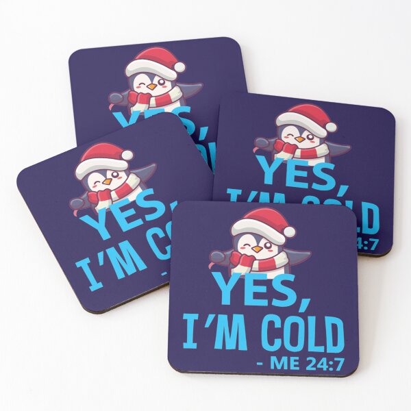 Item preview, yes im cold me 24 7 yes i_m cold   designed and sold by ALAJOS-SHOP.