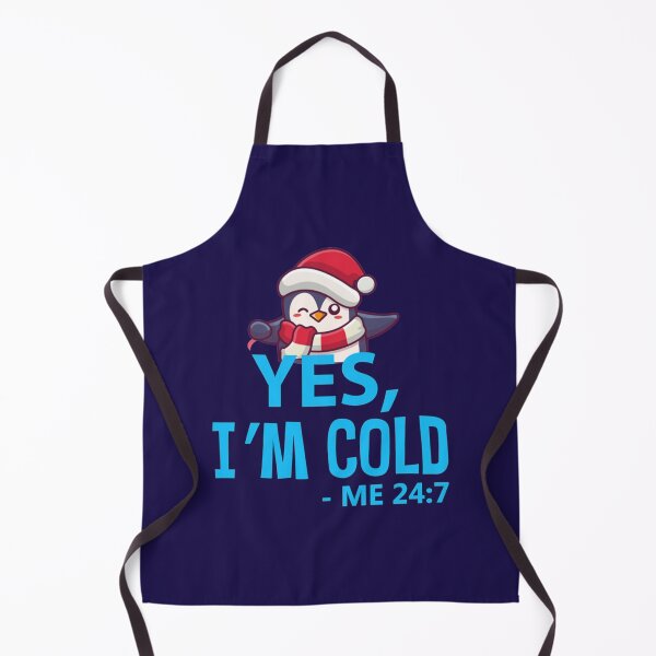 Item preview, yes im cold me 24 7 yes i_m cold   designed and sold by ALAJOS-SHOP.