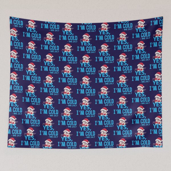 Item preview, yes im cold me 24 7 yes i_m cold   designed and sold by ALAJOS-SHOP.