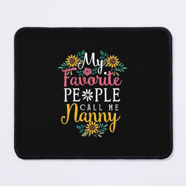 Item preview, My Favorite People Call Me Nanny designed and sold by CustUmmMerch.