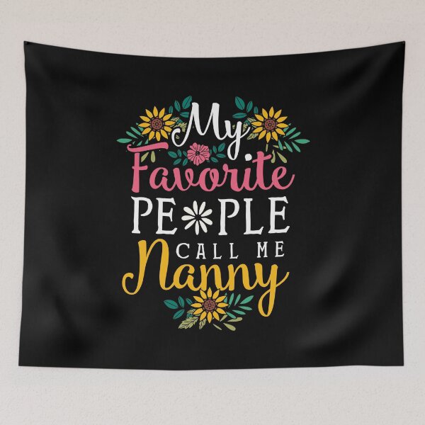 Item preview, My Favorite People Call Me Nanny designed and sold by CustUmmMerch.