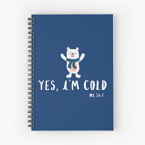 Item preview, Yes Im cold me 247      designed and sold by ALAJOS-SHOP.