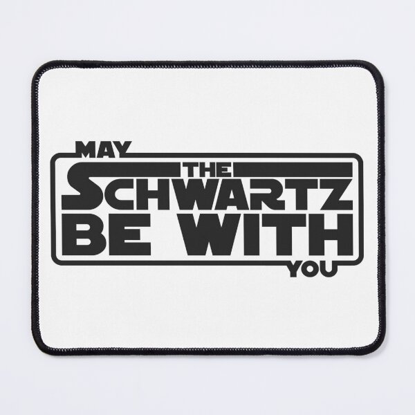 Item preview, May The Schwartz Be With You designed and sold by BlooMoo.