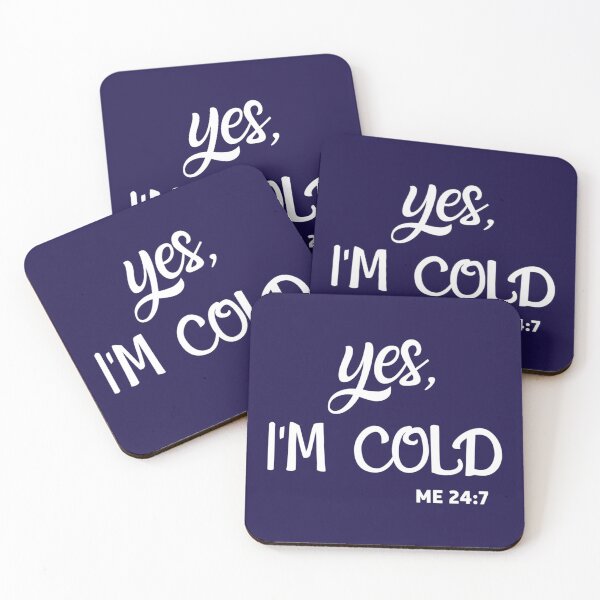Item preview, Yes Im cold me 247 OFFICIEL     designed and sold by ALAJOS-SHOP.