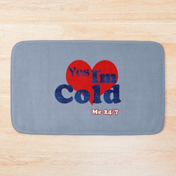 Item preview, Funny yes i_m cold me 24 7, yes i_m always freezing, humor, humourous, sarcasm, birthday,  designed and sold by ALAJOS-SHOP.