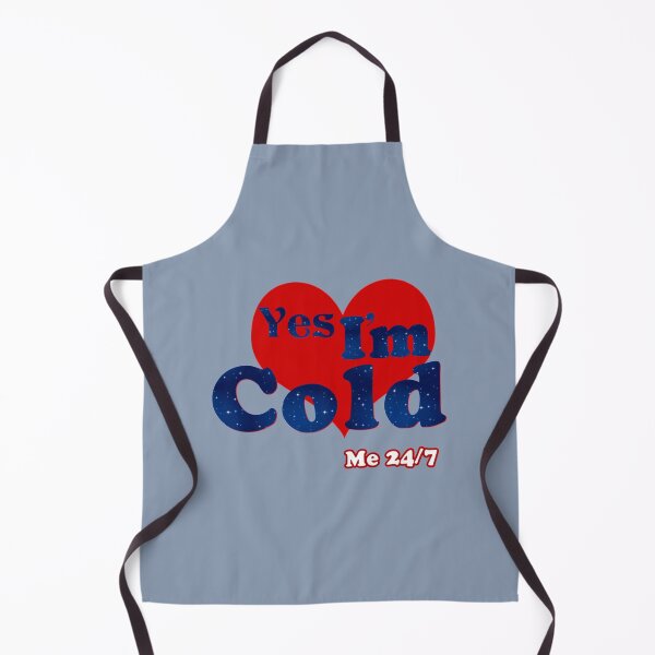 Item preview, Funny yes i_m cold me 24 7, yes i_m always freezing, humor, humourous, sarcasm, birthday,  designed and sold by ALAJOS-SHOP.