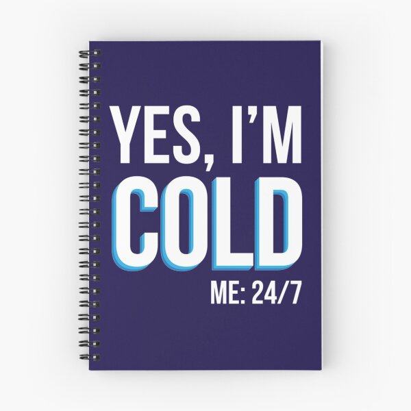 Item preview, Yes I_m Cold - Me 24 7 - funny always freezing       designed and sold by ALAJOS-SHOP.