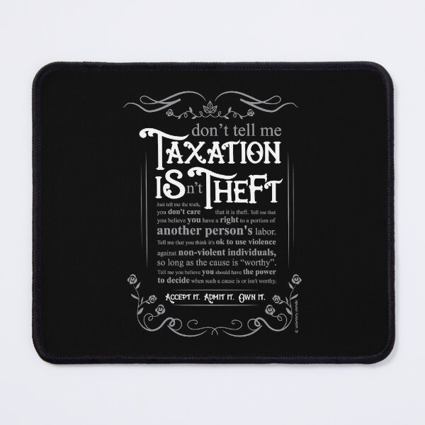 Item preview, don’t tell me TAXATION ISn’t THEFT – Inspirational Poster designed and sold by VoluntaryPanda.