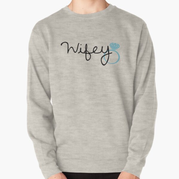 happy wifey sweatshirt