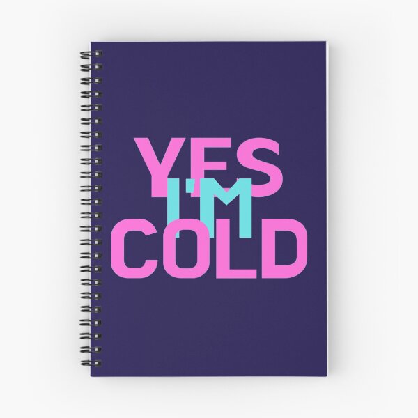 Item preview, YES I_M COLD   design by hexagon-x    designed and sold by ALAJOS-SHOP.