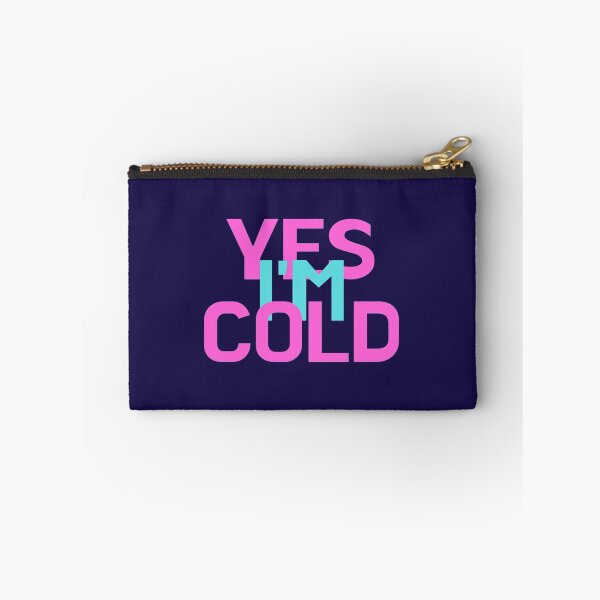 Item preview, YES I_M COLD   design by hexagon-x    designed and sold by ALAJOS-SHOP.