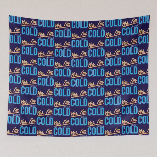 Artikelvorschau, Ja I_m Cold - Me 24 7 - lustig immer friert entworfen und verkauft von ALAJOS-SHOP.