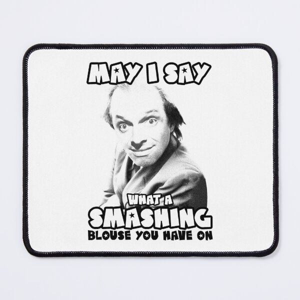 Item preview, Rik Mayall - May i say what a smashing blouse you have on designed and sold by BlooMoo.