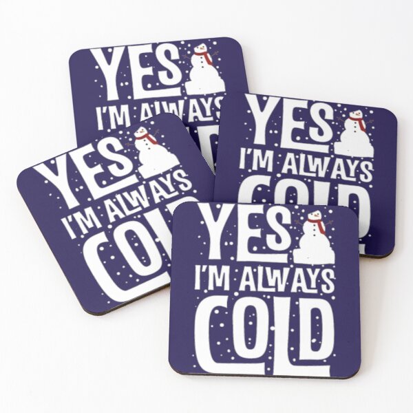Artikelvorschau, Yes Im Cold 24 7 Lustiges sarkastisches Zitat entworfen und verkauft von ALAJOS-SHOP.