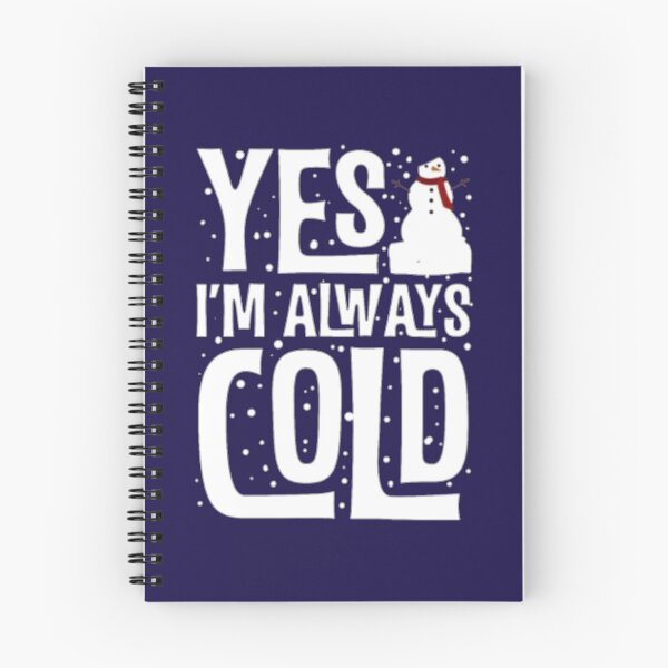 Item preview, Yes Im Cold  24 7 Funny Sarcastic Quote                designed and sold by ALAJOS-SHOP.