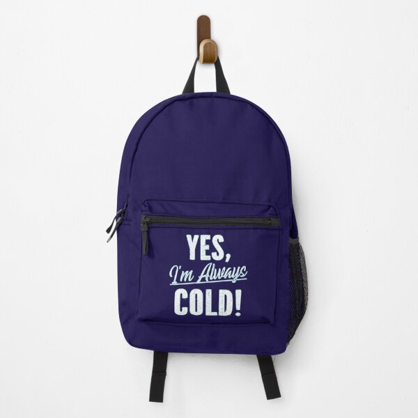 Item preview, Yes Im Cold  24 7 Funny Sarcastic Quote            designed and sold by ALAJOS-SHOP.