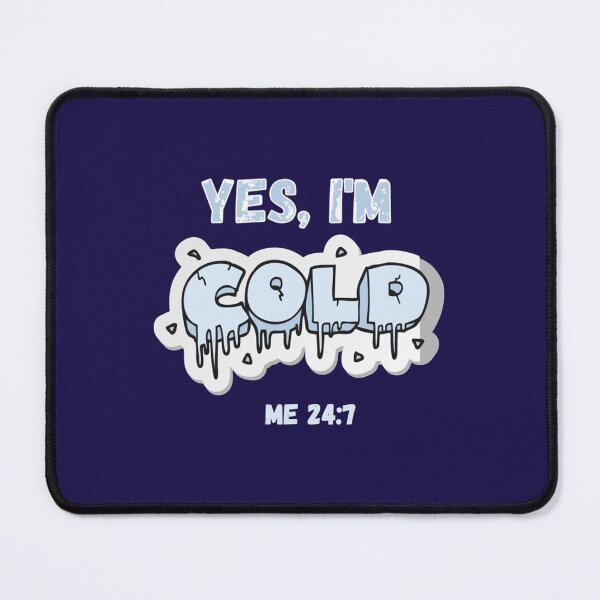 Item preview, Yes Im cold designed and sold by ALAJOS-SHOP.