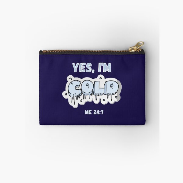 Item preview, Yes Im cold           designed and sold by ALAJOS-SHOP.