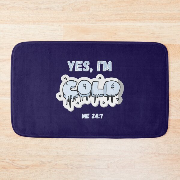 Item preview, Yes Im cold           designed and sold by ALAJOS-SHOP.